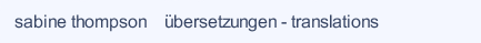 sabine thompson    übersetzungen - translations